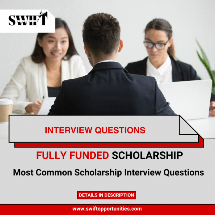 Most Common Scholarship Interview Questions