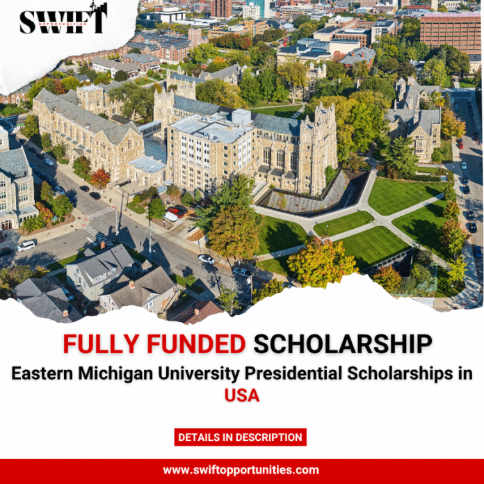 Eastern Michigan University Presidential Scholarships in USA