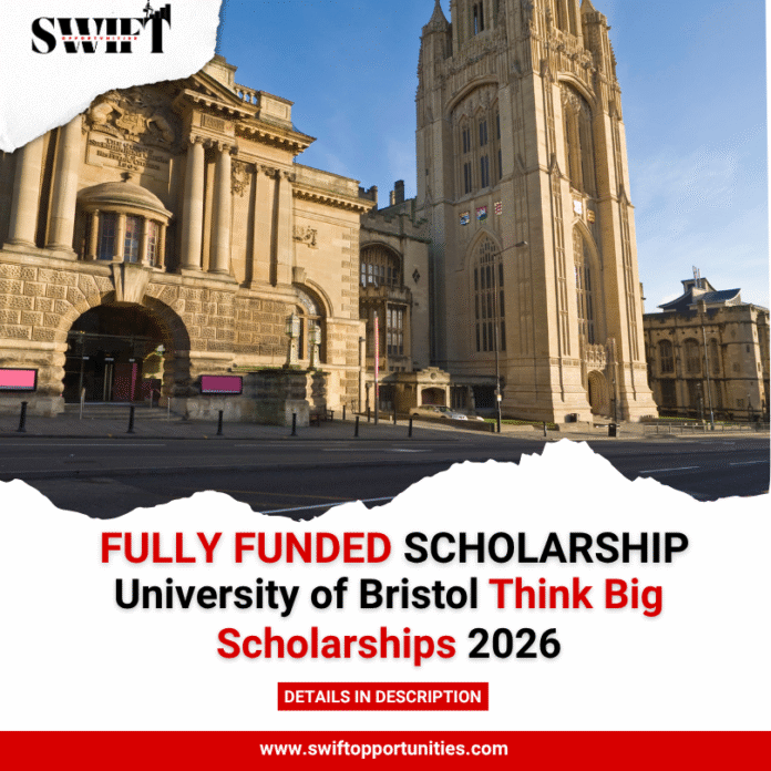 University of Bristol Think Big Scholarships