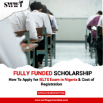 How To Apply for IELTS Exam in Nigeria & Cost of Registration How To Apply for IELTS Exam in Nigeria & Cost of Registration